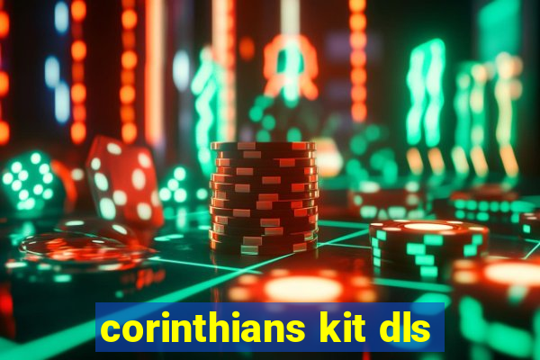 corinthians kit dls